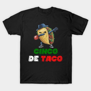 Funny Taco Cinco de Mayo Mexican Fiesta Cinco De Taco T-Shirt